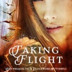 Taking Flight - A Clockwork Butterfly Trilogy book 2 cover