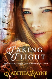 Taking Flight - A Clockwork Butterfly Trilogy book 2 cover