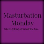 Masturbation-Monday badge - for period orgasms