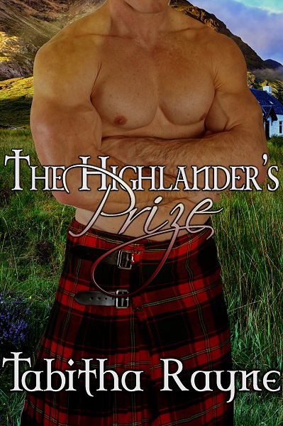 Highlander's Prize by Tabitha Rayne cover with kilted hero