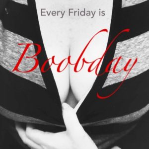 boobday badge logo - text red Every Friday is Boobday - stripey cardy held open to reveal cleavage in black and white