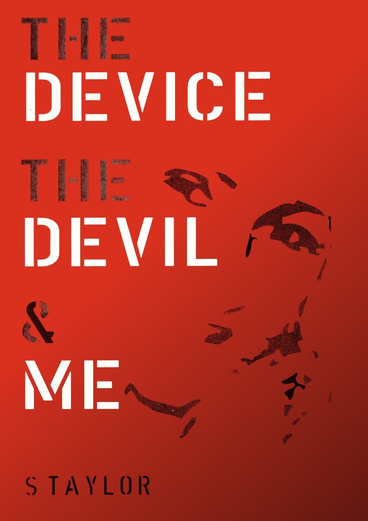 A red book book cover with stenciled title: The Device The Devil and Me - S Taylor 